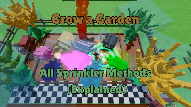 All Grow a Garden Sprinkler Methods (Explained)