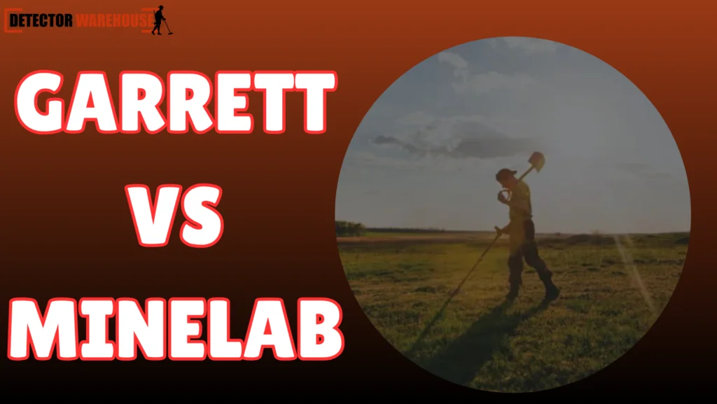 Garrett vs Minelab Metal Detector: Which is Better?
