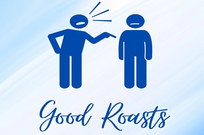 60+ Good Roasts and One-Liners for Everyone that Burn
