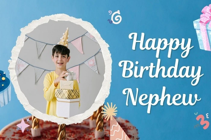 Happy Birthday Nephew Wishes to Make him Feel Special