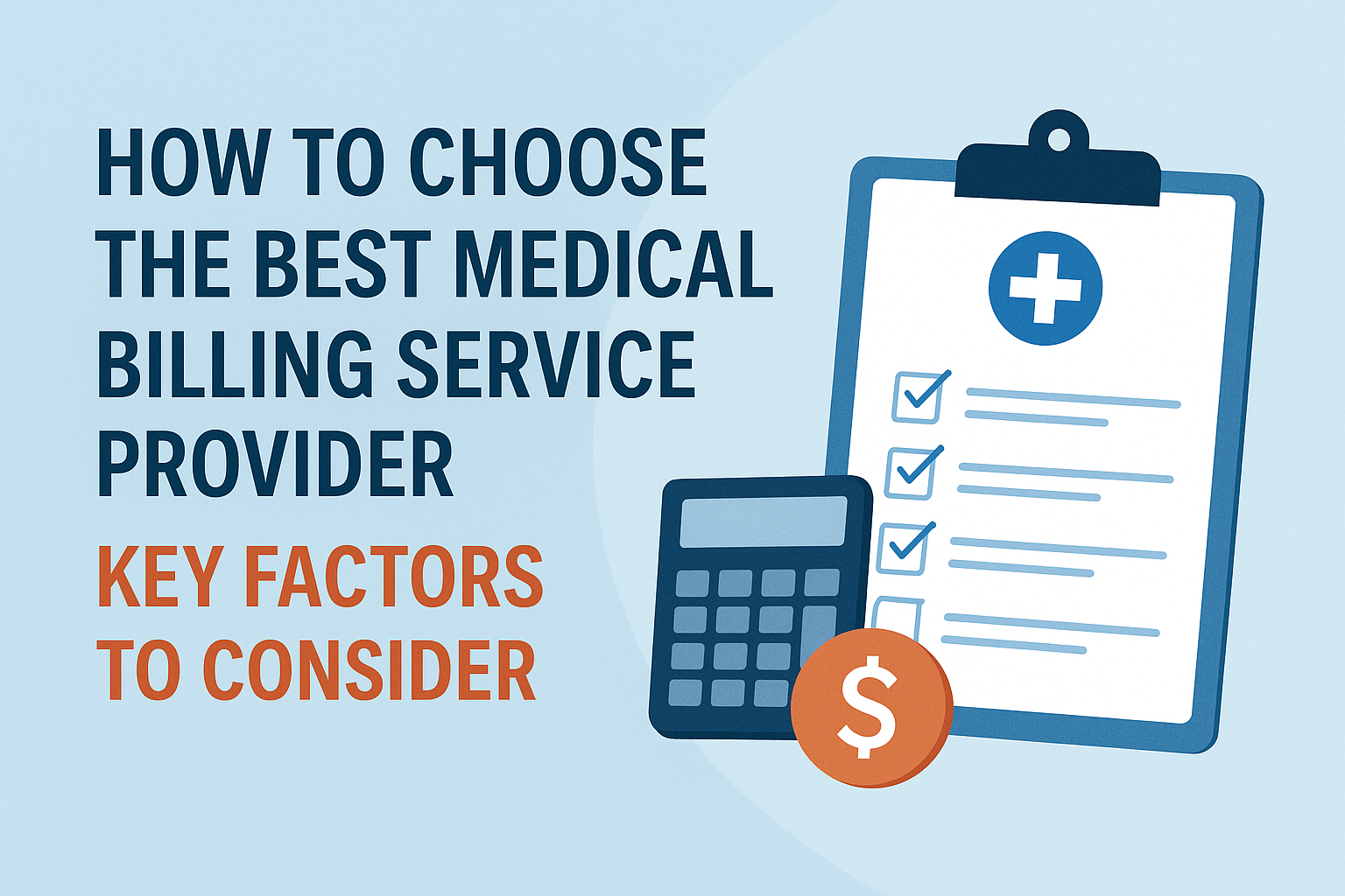 How to choose the best medical billing service provider: key Factors to consider