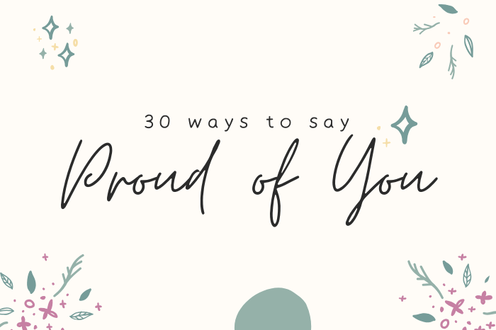 30 Proud Of You Quotes For Loved Ones
