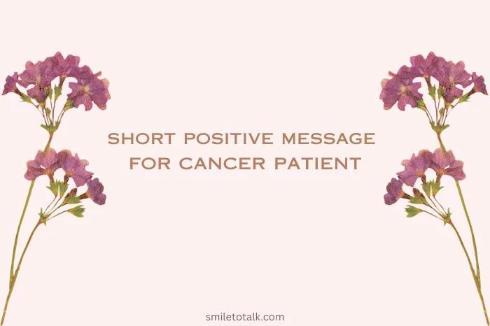 Short Positive Message for Cancer Patient To Give Hope