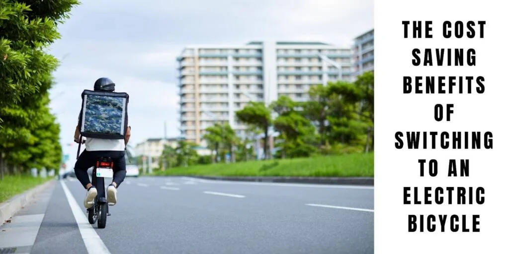 The Cost-Saving Benefits of Switching to an Electric Bicycle